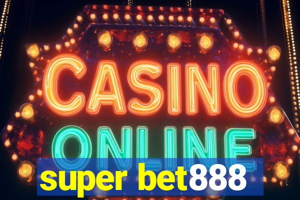 super bet888